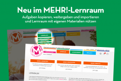 LERNEN WILL MEHR! Was jetzt - Neue Funktionen im digitalen Lernraum: Aufgaben kopieren und Lernraum mit eigenen Materialien nützen
