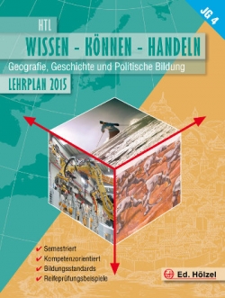 Wissen Koennen Handeln Geografie Geschichte und Politische Bildung Hoelzel Verlag Lehrplan 2015