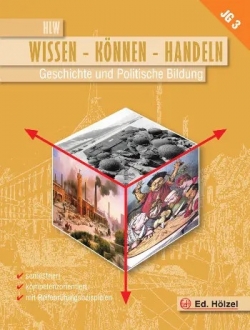 Wissen Können Handeln Geschichte und Politische Bildung HLW 3 Hölzel Verlag