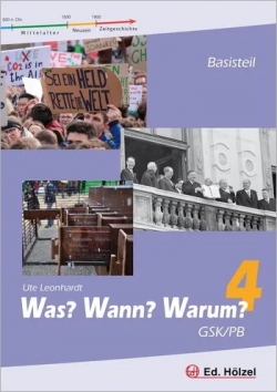Was wann warum Geschichte und Politische Bildung 4 Unterstufe Hölzel Verlag