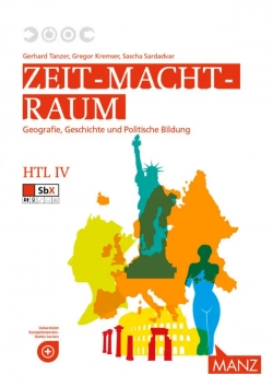 Zeit Macht Raum Geschichte und Politische Bildung HTL IV Hoelzel Verlag